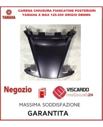 Carena chiusura Fiancata posteriore  Yamaha X MAX 125-250 GRIGIO DBNM8 codice 1B9F174100P2
