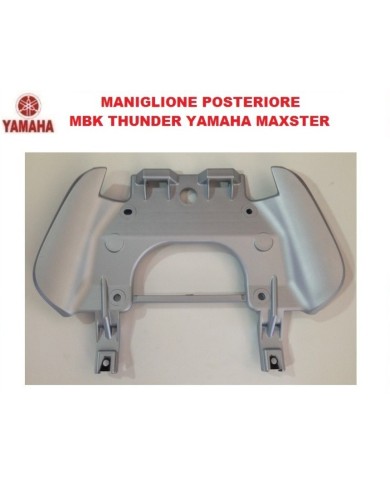 Maniglia maniglione posteriore MBK Thunder Yamaha Maxster 125-150 5HTF477300P0